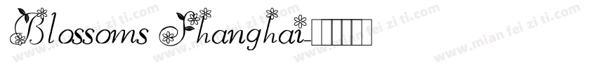 Blossoms Shanghai字体转换